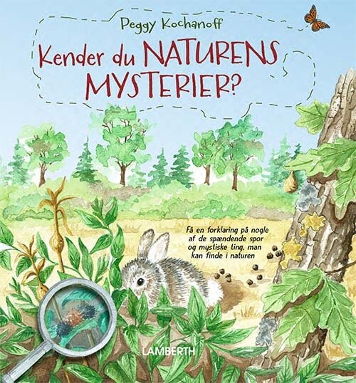 Kender Du Naturens Mysterier? - Peggy Kochanoff - Bog - Lamberth