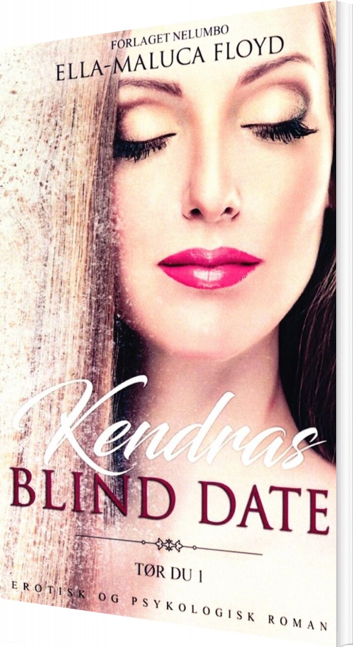 Kendras Blind Date - Ella-maluca Floyd - Bog - Forlaget Nelumbo
