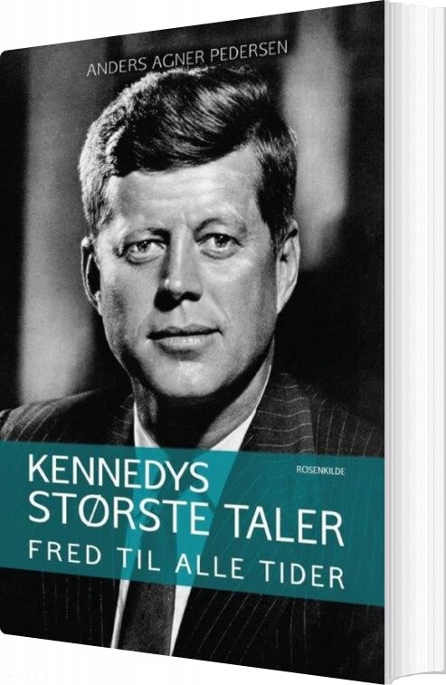 Kennedys Største Taler - Anders Agner Pedersen - Bog - Saga