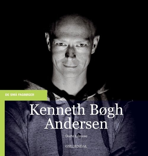Kenneth Bøgh Andersen - Dorte Lilmose - Bog - Gyldendal