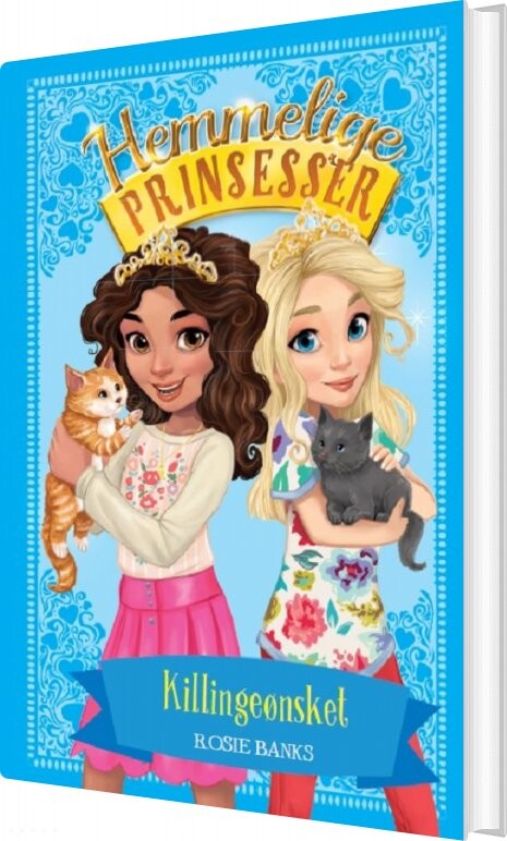 Hemmelige Prinsesser 7 - Killingeønsket - Rosie Banks - Bog - Gads Børnebøger