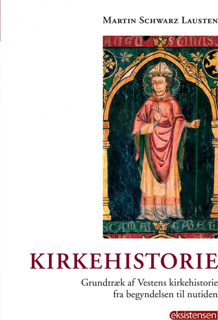 Kirkehistorie - Martin Schwarz Lausten - Bog - Eksistensen