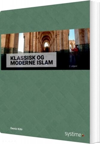 Klassisk Og Moderne Islam - Christian Vollmond - Bog - Systime