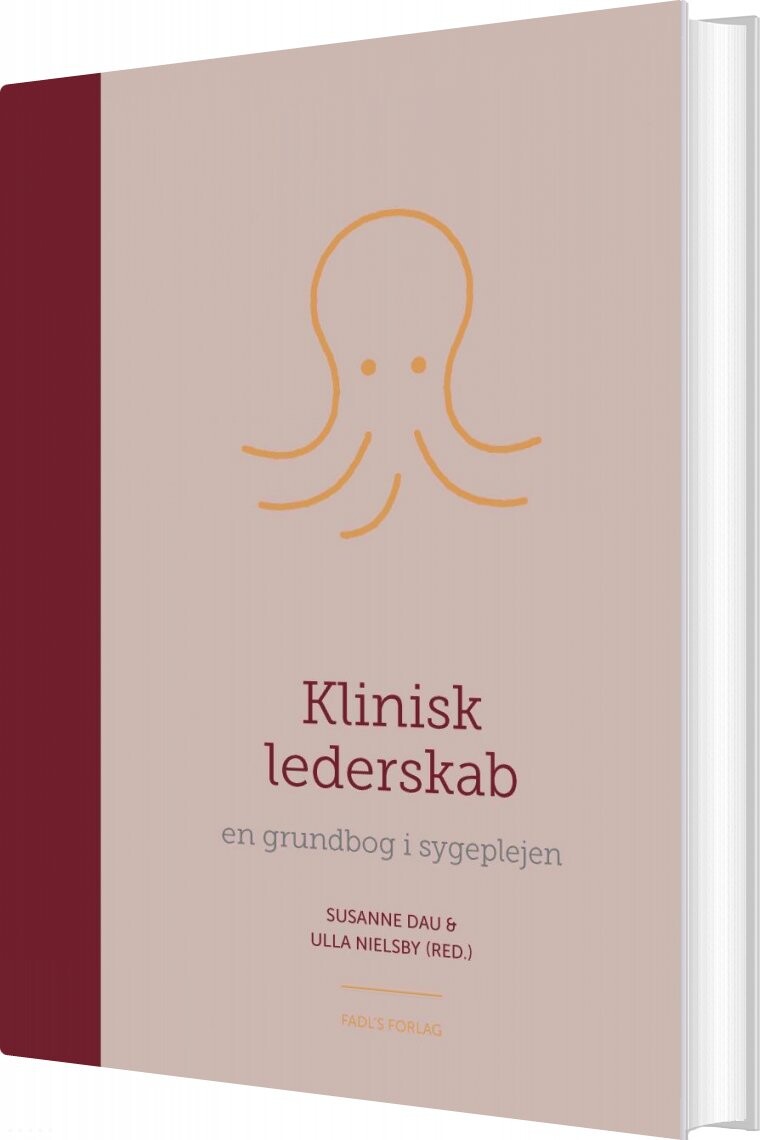 Klinisk Lederskab - Susanne Dau - Bog - Fadls Forlag