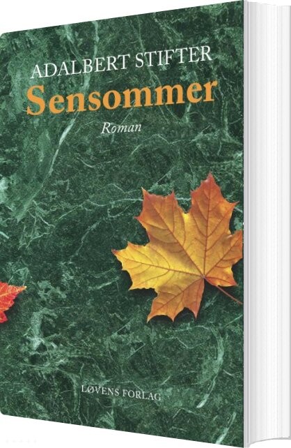 Sensommer - Roman - Adalbert Stifter - Bog - Løvens Forlag