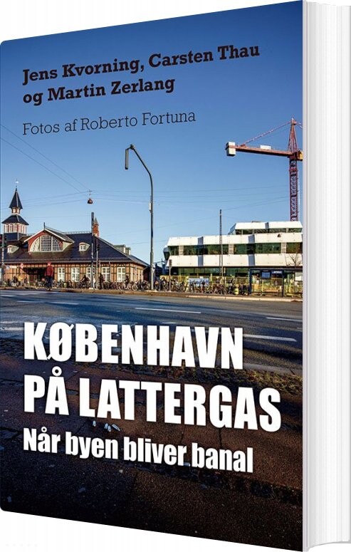 København På Lattergas - Martin Zerlang - Bog - Gads Forlag