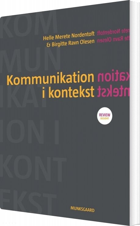 Kommunikation I Kontekst - Birgitte Ravn Olesen - Bog - Munksgaard