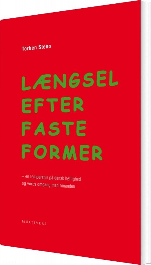 Længsel Efter Faste Former - Torben Steno - Bog - Multivers