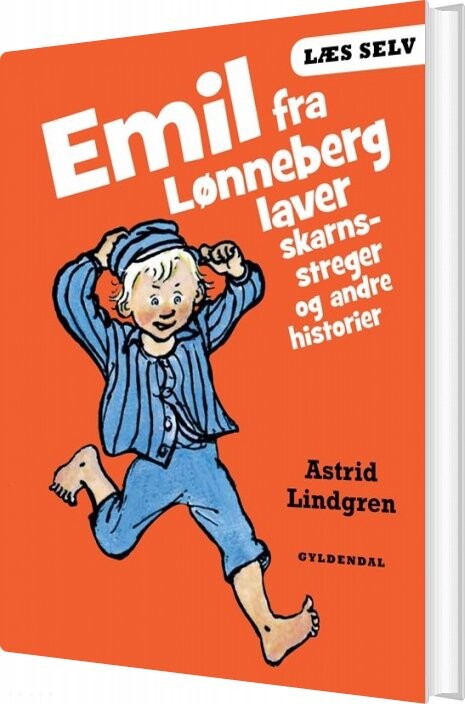 Emil Fra Lønneberg Laver Skarnsstreger Og Andre Historier - Astrid Lindgren - Bog - Gyldendal
