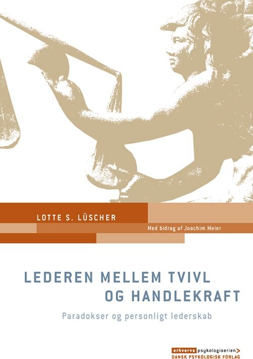 Lederen Mellem Tvivl Og Handlekraft - Lotte S. Lüscher - Bog - Dansk Psykologisk Forlag