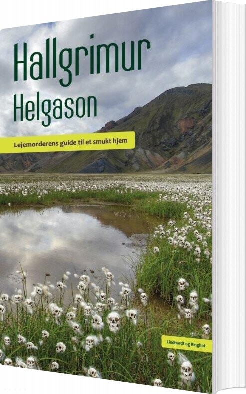 Lejemorderens Guide Til Et Smukt Hjem - Hallgrímur Helgason - Bog - Lindhardt Og Ringhof