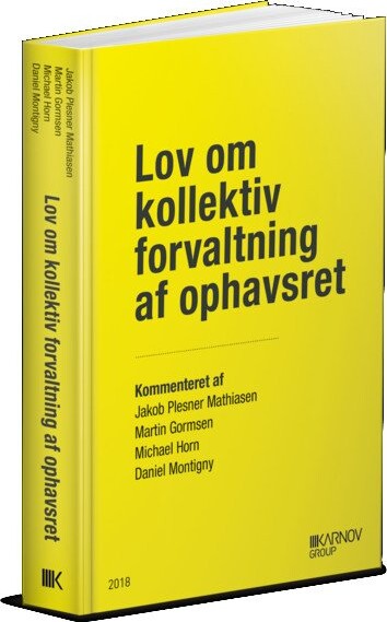 Lov Om Kollektiv Forvaltning Af Ophavsret - Jakob Plesner Mathiasen - Bog - Karnov Group