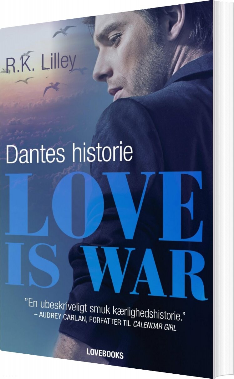Love Is War 2 - Dantes Historie - R.k. Lilley - Bog - Lindhardt Og Ringhof