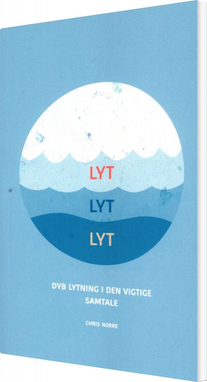 Lyt, Lyt, Lyt - Chris Norre - Bog - Mindbusiness