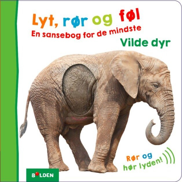 Lyt, Rør Og Føl: Vilde Dyr - Bog - Forlaget Bolden