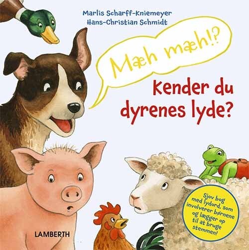Mæh Mæh!? Kender Du Dyrenes Lyde? - Hans-christian Schmidt - Bog - Lamberth