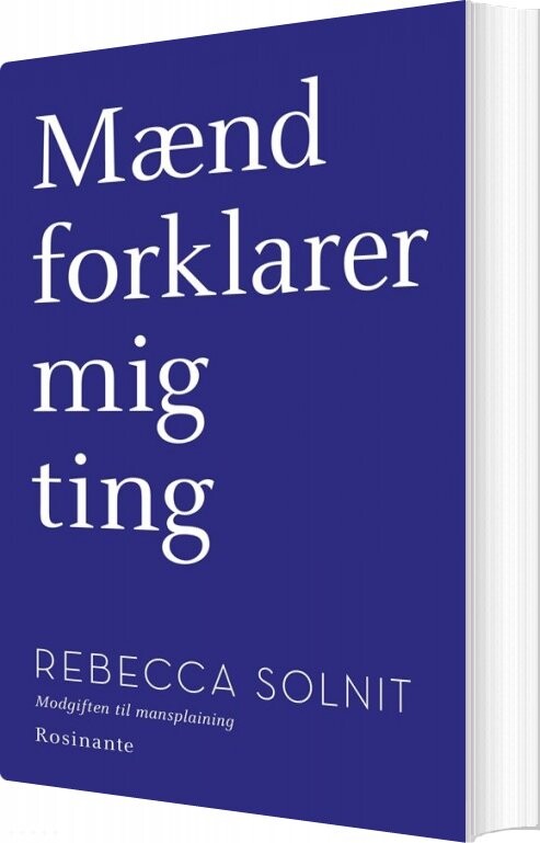 Mænd Forklarer Mig Ting /alle Spørgsmåls Moder - Rebecca Solnit - Bog - Gyldendal