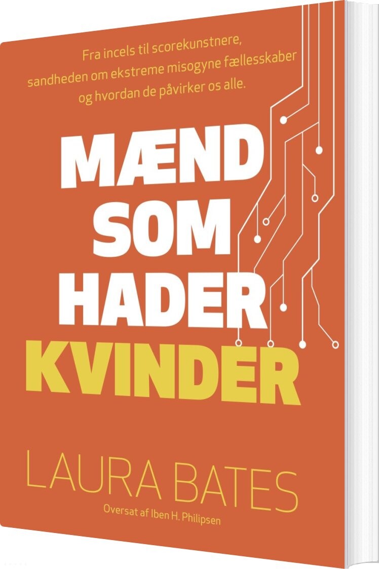 Mænd Som Hader Kvinder - Laura Bates - Bog - Rebel With A Cause
