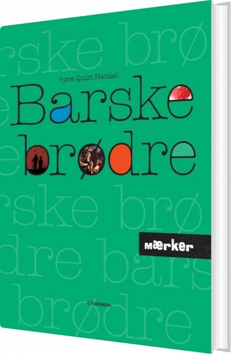 Mærker - Barske Brødre - Ayoe Henkel - Bog - Gyldendal