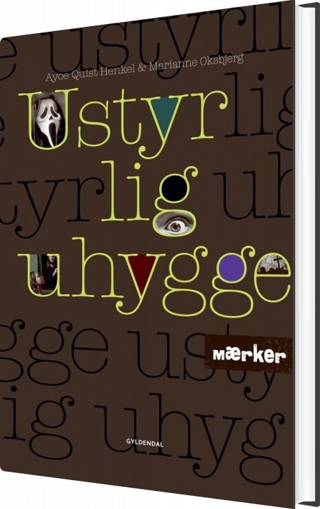 Mærker - Ustyrlig Uhygge - Marianne Oksbjerg - Bog - Gyldendal