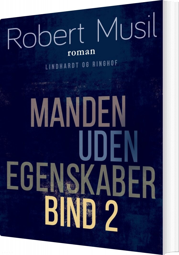 Manden Uden Egenskaber - Bind 2 - Robert Musil - Bog - Lindhardt Og Ringhof