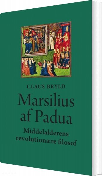 Marsilius Af Padua - Claus Bryld - Bog - Aarhus Universitetsforlag