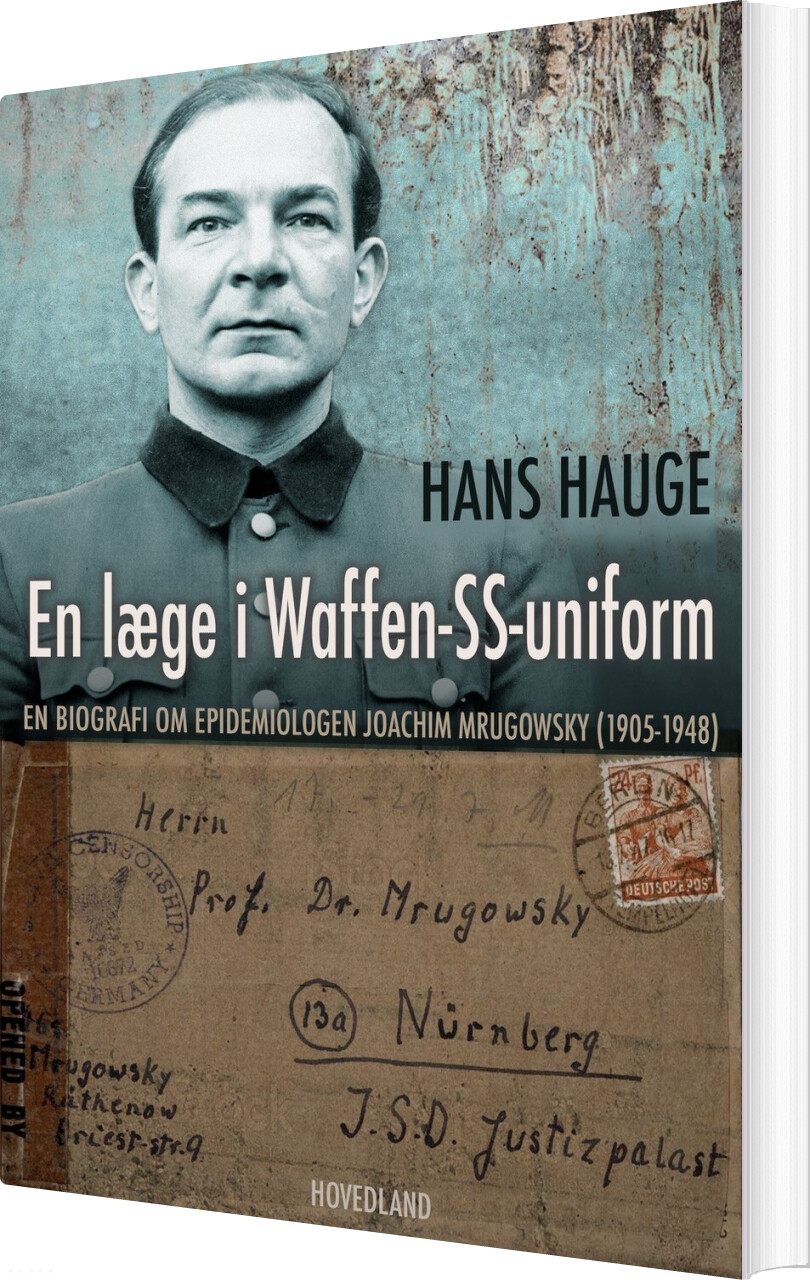 En Læge I Waffen Ss-uniform - Hans Hauge - Bog - Hovedland