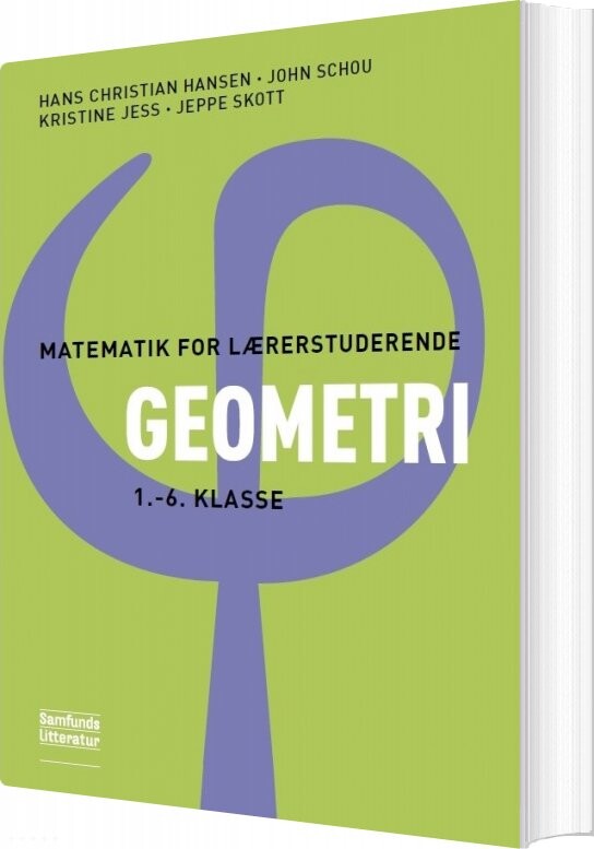 Matematik For Lærerstuderende - Geometri - Kristine Jess - Bog - Forlaget Samfundslitteratur