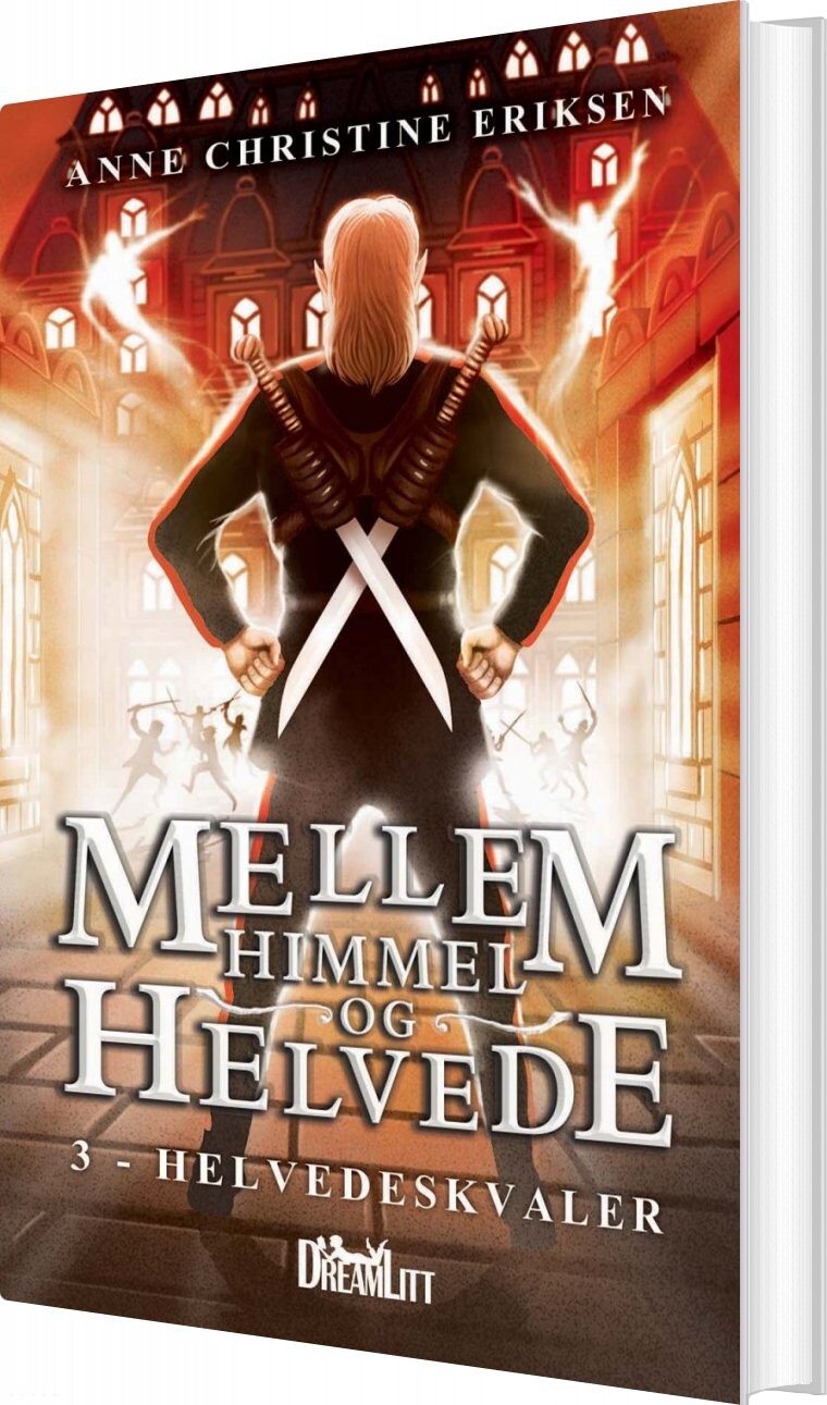 Mellem Himmel Og Helvede 3 - Helvedeskvaler - Anne Christine Eriksen - Bog - Dreamlitt