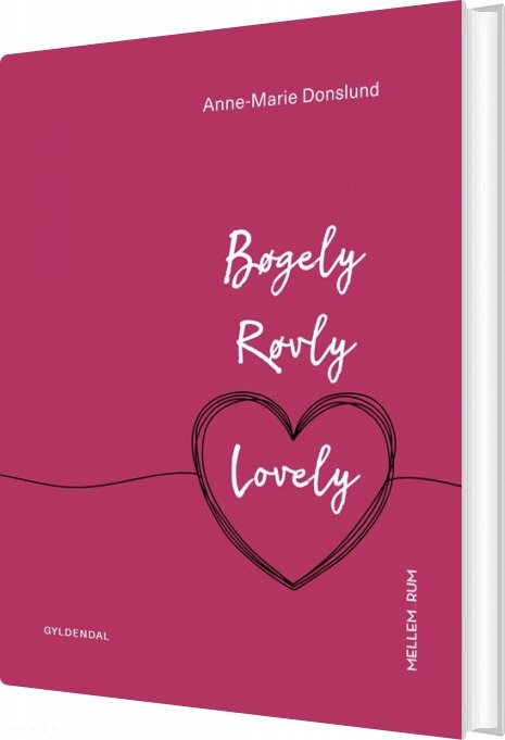 Bøgely Røvly Lovely - Anne-marie Donslund - Bog - Gyldendal