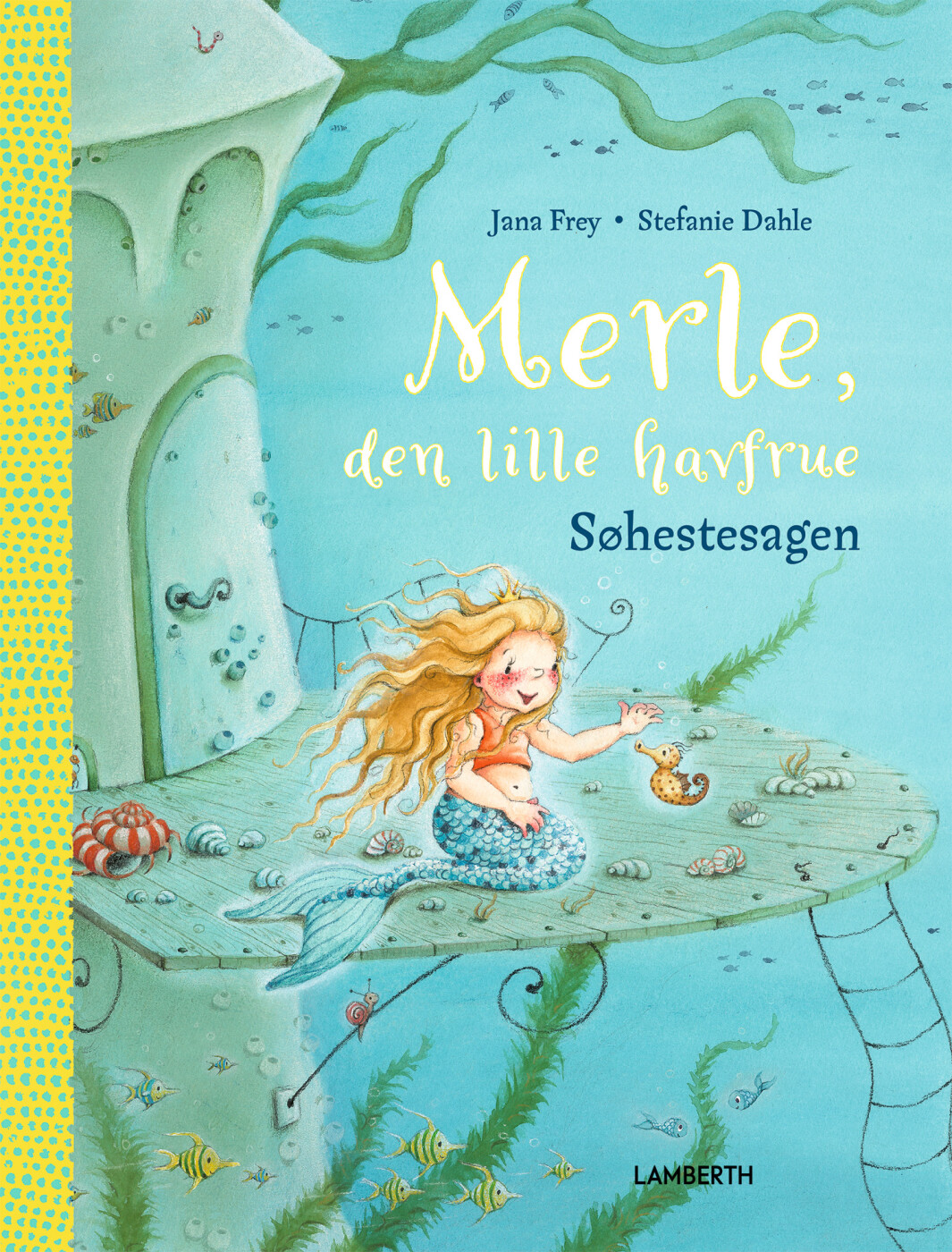 Merle, Den Lille Havfrue - Jana Frey - Bog - Lamberth
