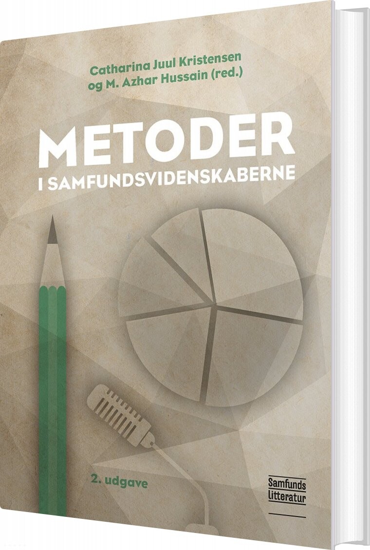 Metoder I Samfundsvidenskaberne - Catharina Juul Kristensen - Bog - Forlaget Samfundslitteratur