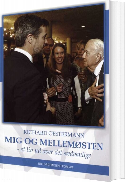 Mig Og Mellemøsten - Richard Oestermann - Bog - Udfordringens Forlag
