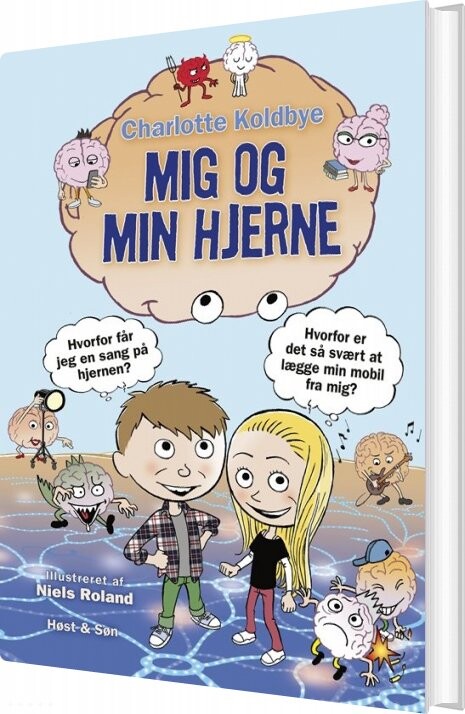 Mig Og Min Hjerne - Charlotte Koldbye - Bog - Høst & Søn