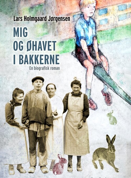 Mig Og øhavet I Bakkerne - Lars Holmgaard Jørgensen - Bog - Hovedland