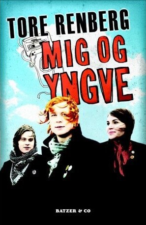 Mig Og Yngve - Tore Renberg - Bog - Batzer & Co