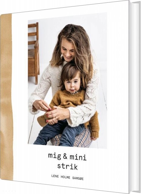 Mig Og Mini Strik - Lene Holme Samsøe - Bog - Raglan