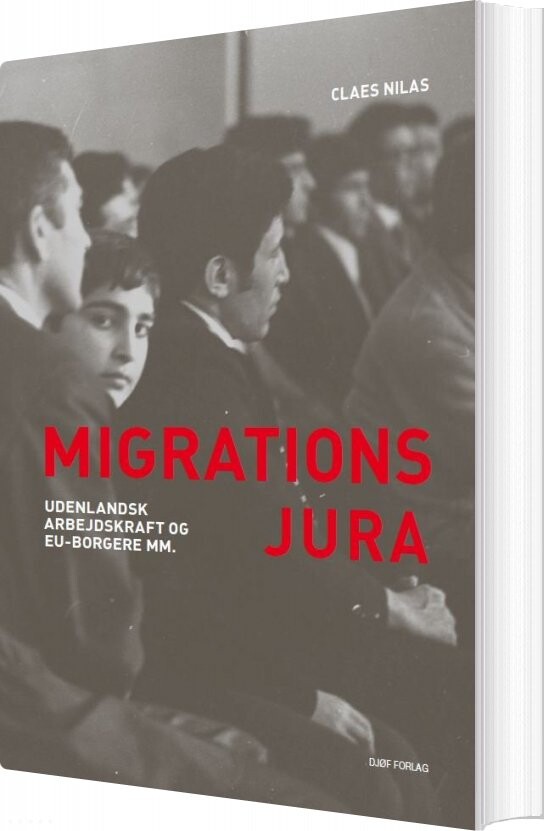 Migrationsjura - Claes Nilas - Bog - Djøf Forlag