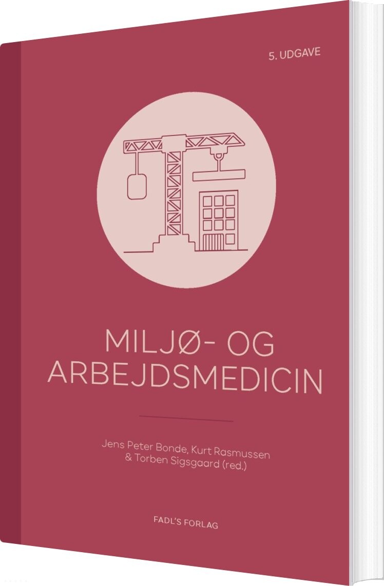 Miljø- Og Arbejdsmedicin, 5. Udgave - Kurt Rasmussen - Bog - Fadls Forlag