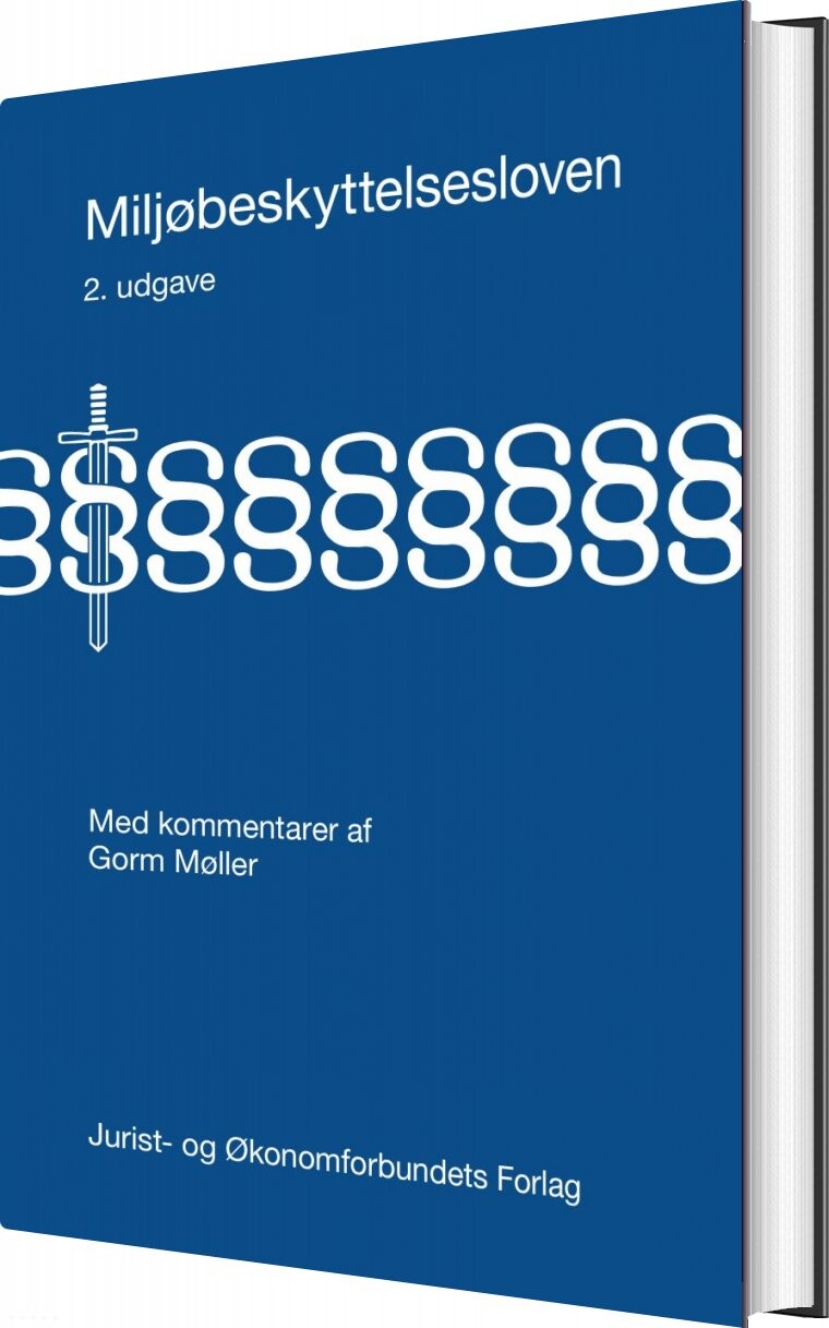 Miljøbeskyttelsesloven - Gorm Møller - Bog - Djøf Forlag