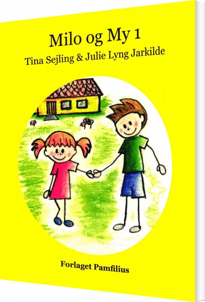 Milo Og My 1 - Tina Sejling - Bog - Forlaget Pamfilius