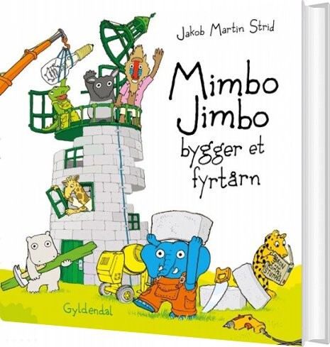 Mimbo Jimbo Bygger Et Fyrtårn - Jakob Martin Strid - Bog - Gyldendal