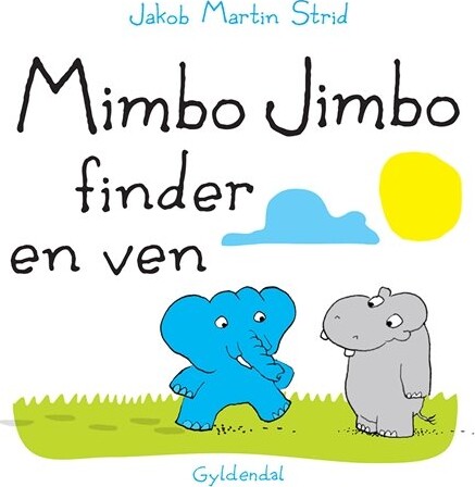 Mimbo Jimbo Finder En Ven - Jakob Martin Strid - Bog - Gyldendal