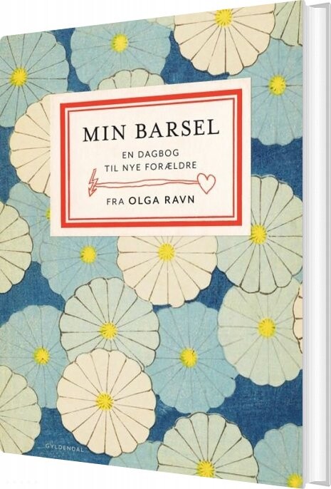 Min Barsel - Olga Ravn - Bog - Gyldendal