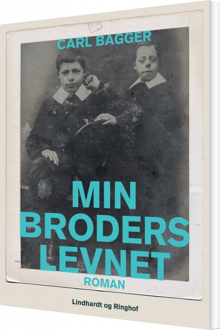 Min Broders Levnet - Carl Bagger - Bog - Saga