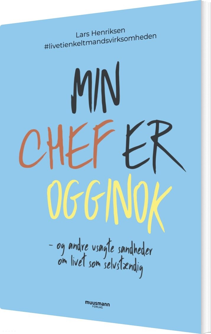 Min Chef Er Ogginok - Lars Henriksen - Bog - Muusmann Forlag