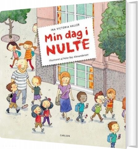 Min Dag I Nulte - Ina Victoria Haller - Bog - Carlsen