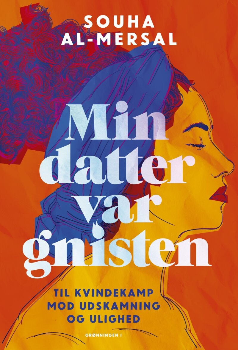 Min Datter Var Gnisten - Souha Al-mersal - Bog - Grønningen 1