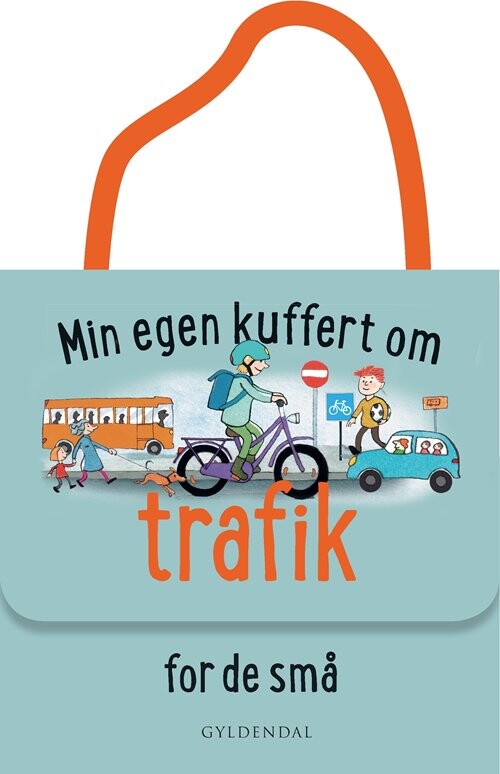 Min Egen Kuffert Om Trafik For De Små - Lene Møller Jørgensen - Bog - Gyldendal