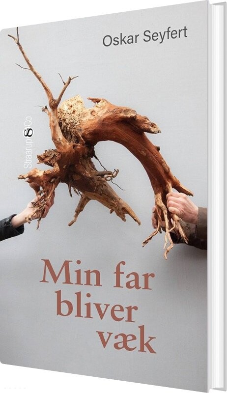 Min Far Bliver Væk - Oskar Seyfert - Bog - Straarup & Co